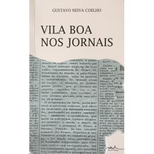 Vila Boa nos jornais