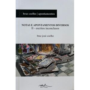 Notas e Apontamentos Diversos II - estudos inconclusos
