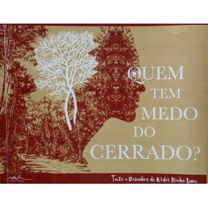 Quem tem medo do Cerrado?